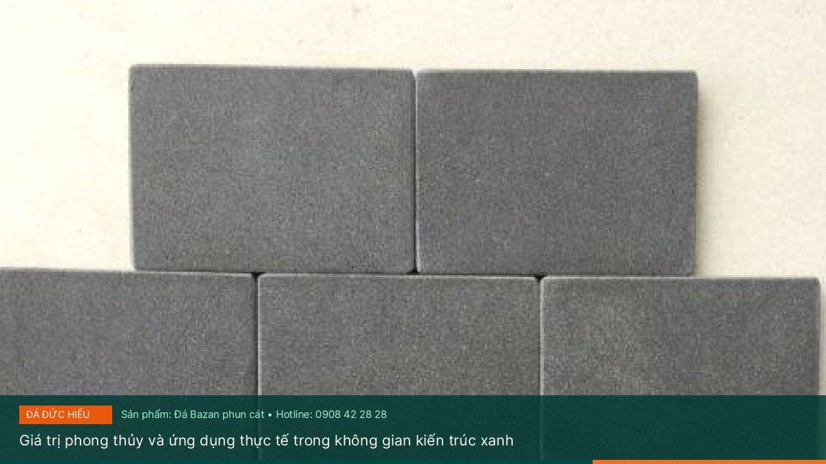 Giá trị phong thủy và ứng dụng thực tế trong không gian kiến trúc xanh - Công nghệ phun cát tạo nhám bề mặt đá Bazan ứng dụng chống trơn trượt hiệu quả