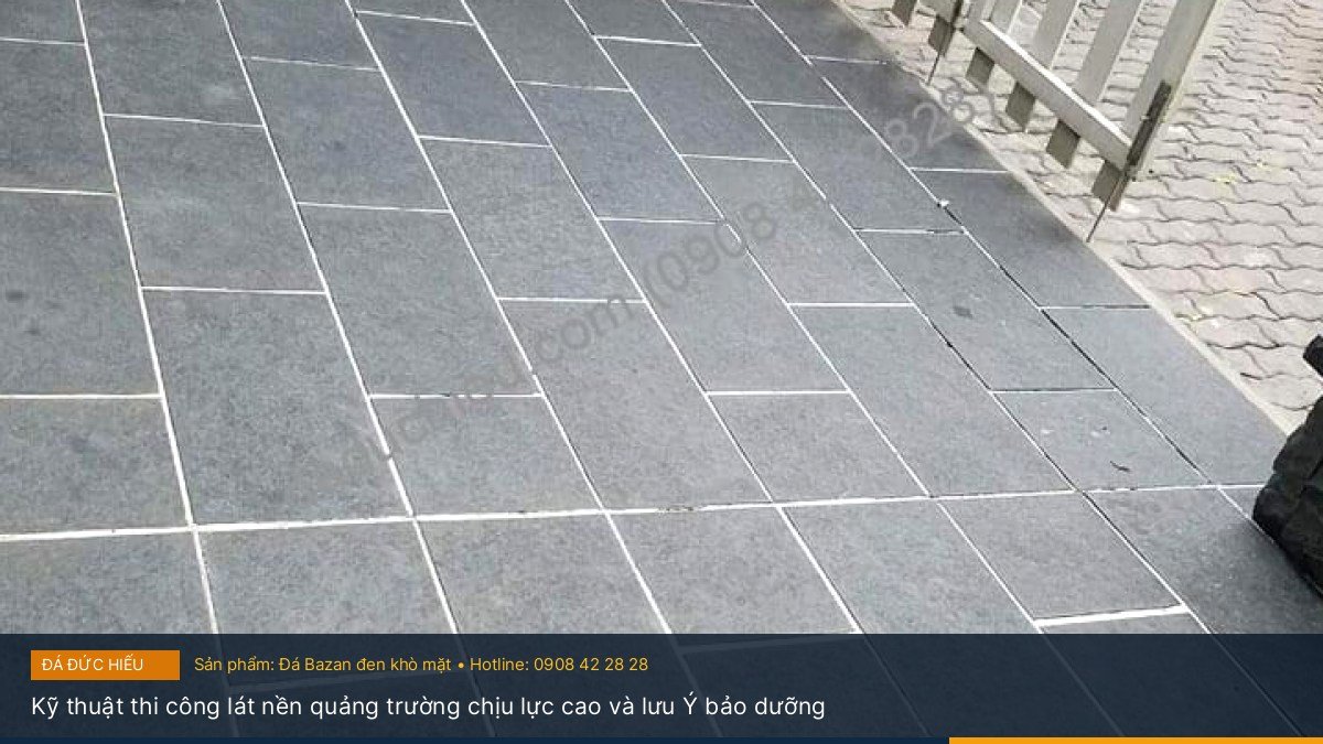 Kỹ thuật thi công lát nền quảng trường chịu lực cao và lưu Ý bảo dưỡng - Quy trình gia công và ứng dụng thực tế của đá Bazan đen khò mặt trong quảng trường công cộng – Tư vấn & báo giá tại Đá Đức Hiếu
