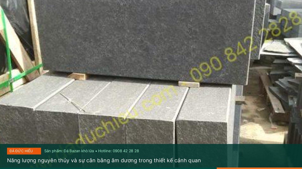 Năng lượng nguyên thủy và sự cân bằng âm dương trong thiết kế cảnh quan - Ưu điểm vượt trội của phương pháp khò lửa trong chế tác đá Bazan tự nhiên ngoài trời